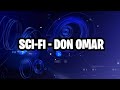 SCI-FI - Don Omar (Lyric Video)