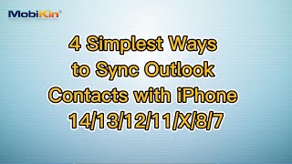 4 Simplest Ways to Sync Outlook Contacts with iPhone 14/13/12/11/X/8/7