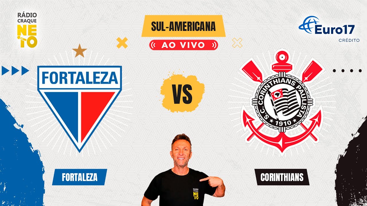 Fortaleza x Corinthians | AO VIVO | Copa Sul-Americana 2024 | Rádio Craque Neto