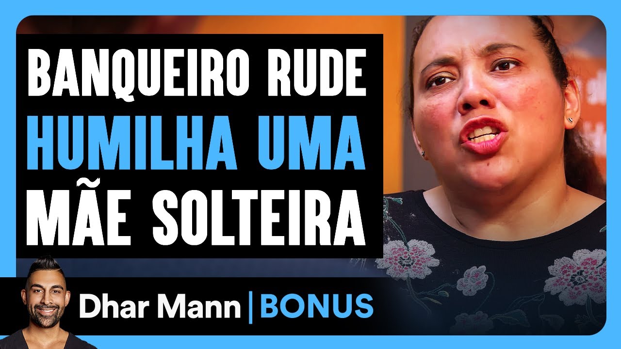 Banqueiro Rude Humilha Uma Mãe Solteira | Dhar Mann Studios