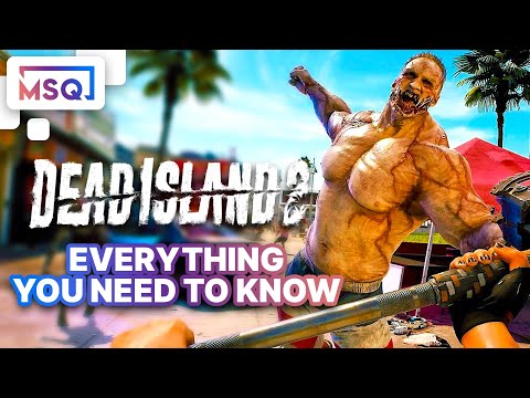 Dead Island 2 - Everything You Need to Know