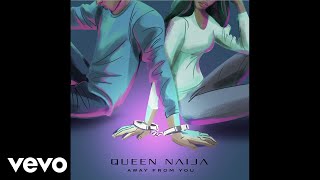 **queen Naija - Away From You video