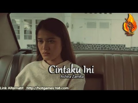 ASHIRA ZAMITA - CINTAKU KINI (Lyric Video)