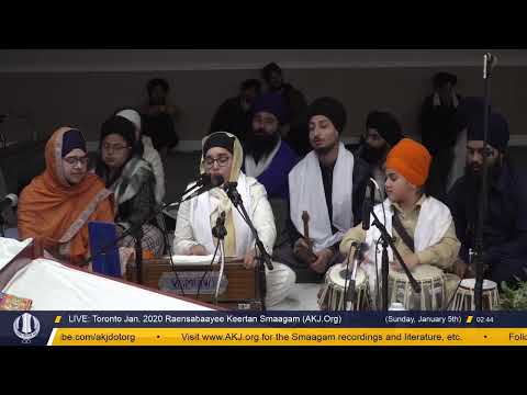 Live: Toronto Jan. 2020 Raensabaayee Keertan Smaagam (AKJ.Org)