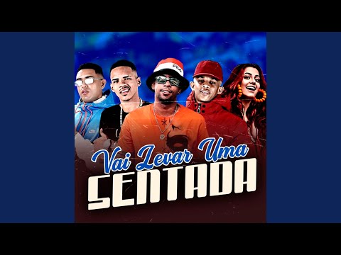 Vai Levar uma Sentada