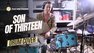 Son of Thirteen - Pat Metheny (DRUM COVER)