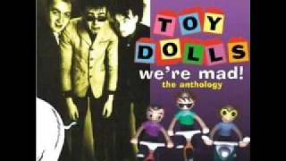 The Toy Dolls - Melancholy Margaret