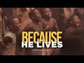 Because He Lives Jesus Friend Of Sinners Nothing But The Blood Imani Milele Choir