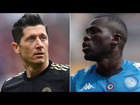Lewandowski WANTS to join Barcelona this summer | Barça set to bid for Kalidou Koulibaly