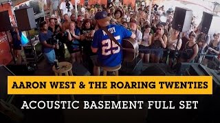 Aaron West & The Roaring Twenties - Acoustic Basement 7.5.15 Full Set