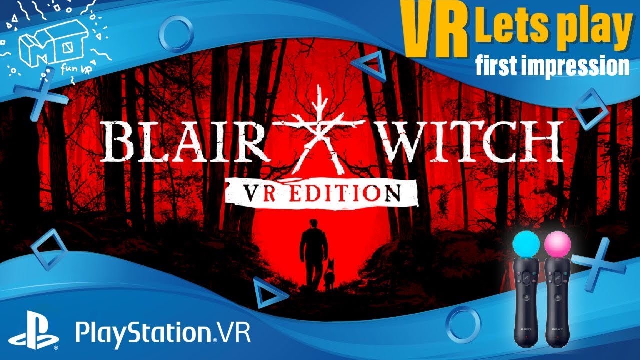 mo fun VR - Blair Witch VR Edition / Playstation VR ._. first impression / VR lets play / deutsch