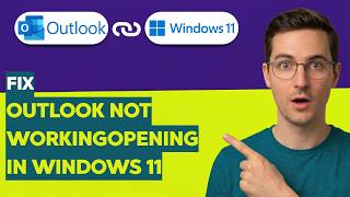How to Fix Outlook Not Working/Opening in Windows 11 [2026 Full Guide]