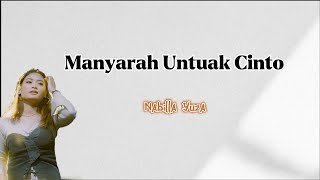 Download lagu MANYARAH UNTUAK CINTO - NABILLA YUZA (LIRIK LAGU) mp3