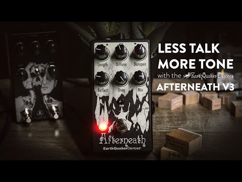 EarthQuaker Devices Afterneath V3 Demo