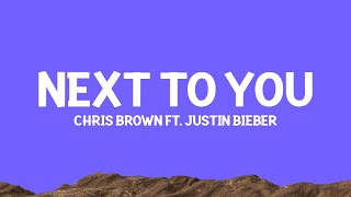 Chris Brown - Next To You (Lyrics) ft. @justinbieber