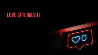 Love Aftermath Music Video