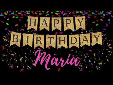 Happy Birthday Maria 🥳 1 HOUR Background Video | Happy Birthday Song