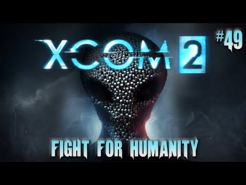 XCOM 2 #49 Freeing Prisoners
