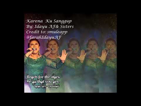 Karena Ku Sanggup Idayu AFMegastar &Sisters ~Smule Cover