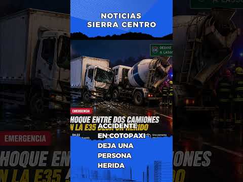 🚨 FUERTE ACCIDENTE EN LA E35 DEJA UN HERIDO EN LATACUNGA