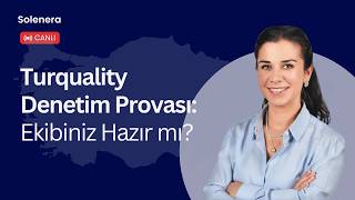 Turquality Denetim Provası: Ekibiniz Hazır mı? 📱