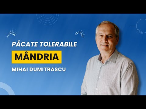 Mihai Dumitrașcu - Mândria | Păcate tolerabile