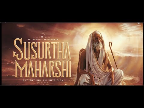 Susruta Maharshi The Father of Surgery  Ancient Medical Genius | Part 2
