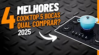 ????[GUIA COMPLETO] Top 4 Melhores COOKTOP 5 BOCAS à Gás 2025 | Qual Melhor Cooktop Custo Beneficio?