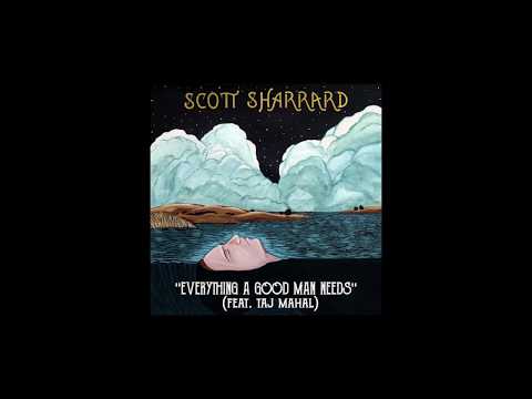Scott Sharrard Everything A Good Man Needs - Feat. Taj Mahal