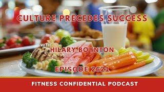 Culture Precedes Success with Hilary Boynton - Episode 2621