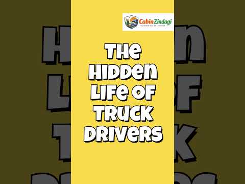 The Hidden Life of Truck Drivers