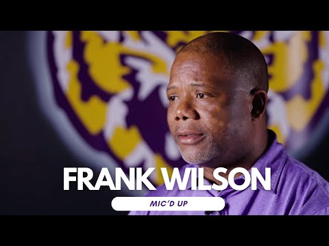 Frank Wilson Mic Up - 2024 LSU Football