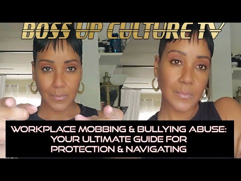 Watch Until End! Workplace Mobbing & Bullying Abuse - Protect Yourself In A Hostile Work Environment