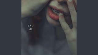 end me Music Video