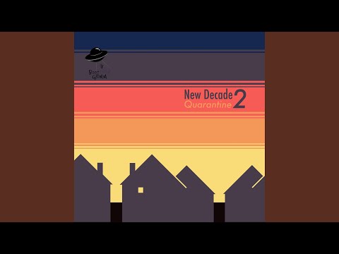 New Decade 2: Quarantine (Instrumental)