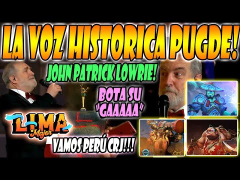 😯INAUGURA LA GRAN FINAL THE LIMA MAJOR "JOHN LOWRIE" LA HISTORICA VOZ DEL PUGDE 👌