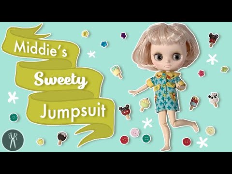 How To Sew - Middie's Sweety Jumpsuit - Middie BLYTHE Custom Clothes - Pattern - PoppyW LittleAmelie