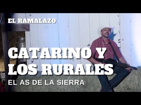 El As de la Sierra - Catarino Y Los Rurales