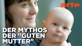 Die Erfindung der guten Mutter | Doku HD Reupload | ARTE
