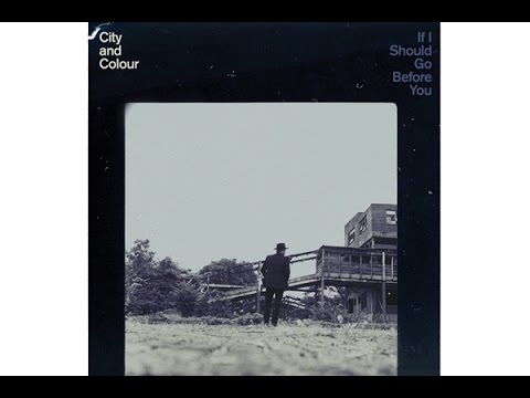 City and Colour - Killing Time