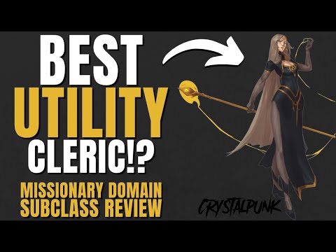 Best Utility Cleric? Missionary Cleric Subclass Review (Crystalpunk) - D&D 5e Subclass Series