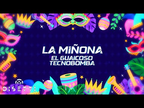 El Guaicoso - La Miñona (Lyric Video)