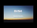 Float - Bush (lyrics)