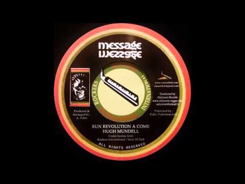HUGH MUNDELL - Run Revolution A Come [c.1978]
