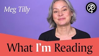 What I'm Reading: Meg Tilly (author of SOLACE ISLAND) Video
