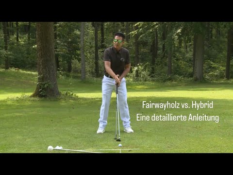Fairwayholz vs. Hybrid - Detaillierte Anleitung