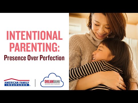 Intentional Parenting: Presence Over Perfection | DreamBank