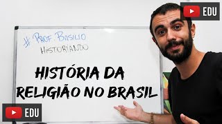Historia da Religião no Brasil (aula temática)