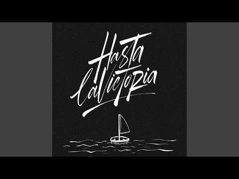 Hasta La Victoria