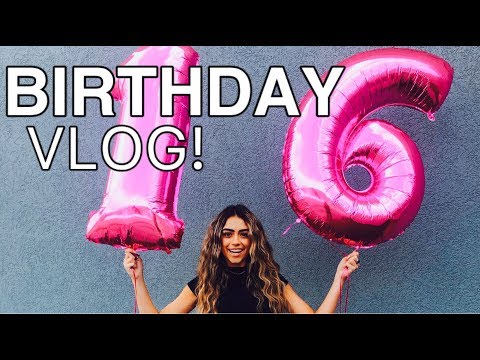 16TH BIRTHDAY VLOG! #sweet16